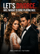 Let’s Divorce. Mrs. Wright Is Done Playing Nice.